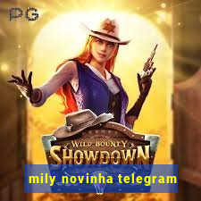 mily novinha telegram